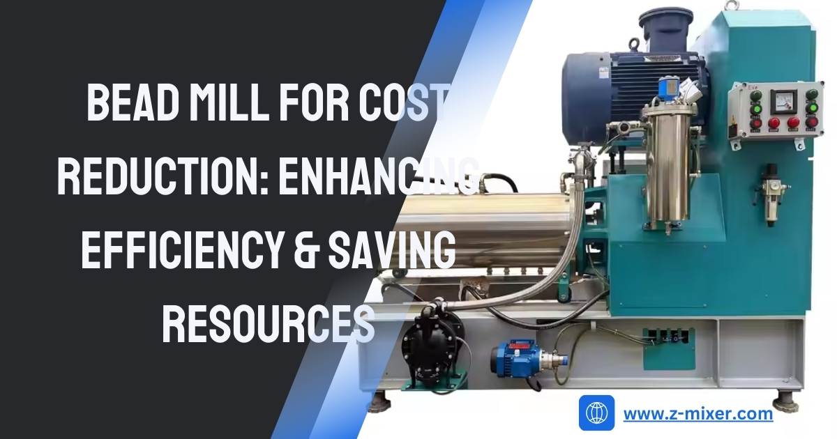 Bead Mill for Cost Reduction Enhancing Efficiency & Saving Resources